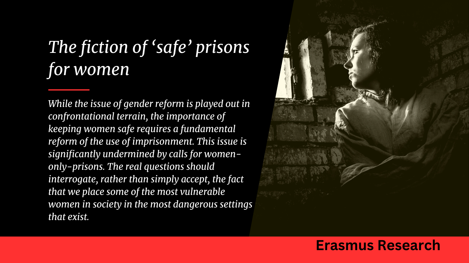 The fiction of ‘safe’ prisons for women