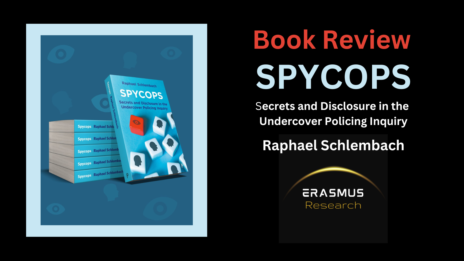 Book Review – Spycops: Secrets and Disclosure in the Undercover Policing Inquiry