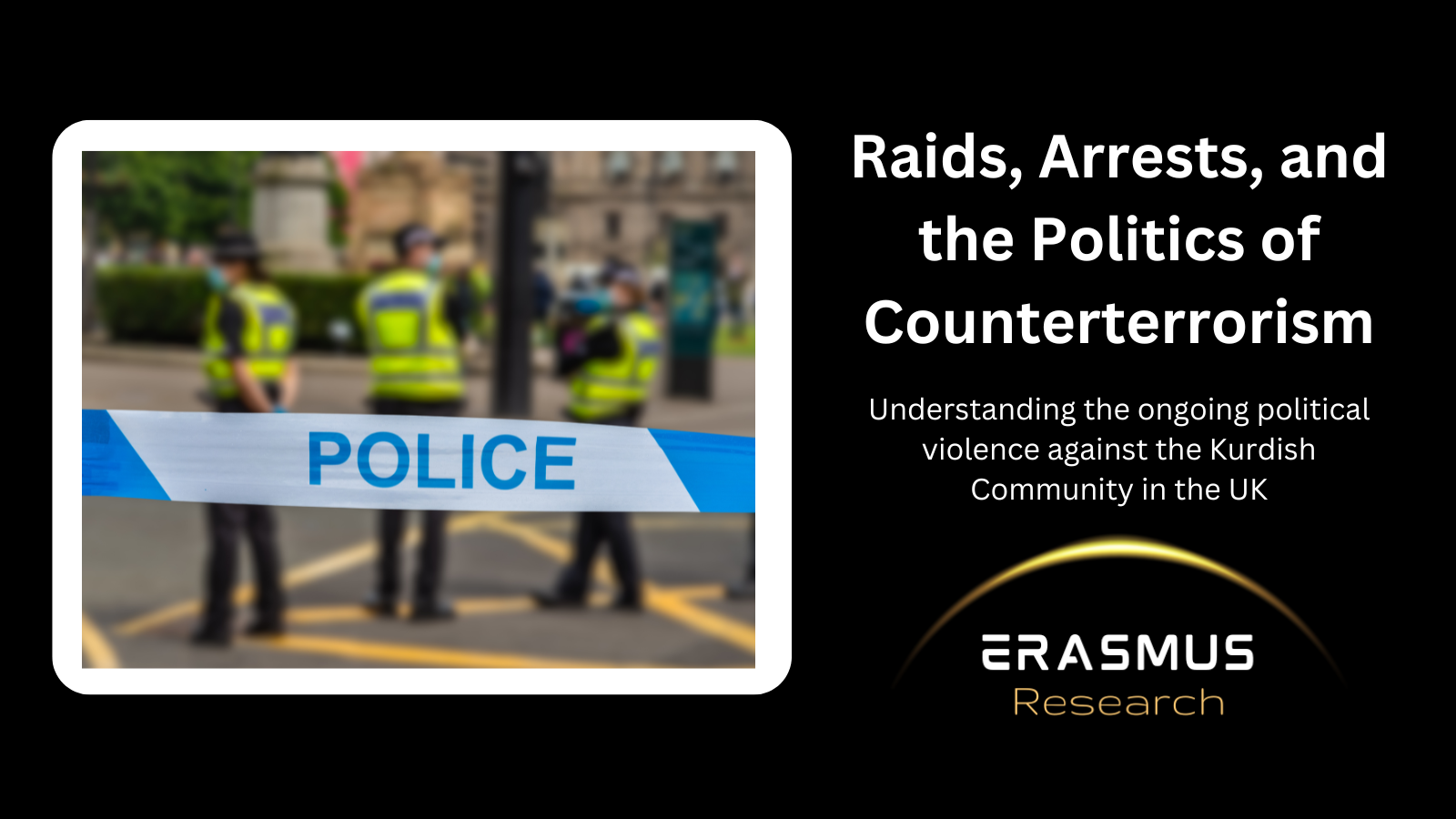 Raids, Arrests, and the Politics of Counterterrorism